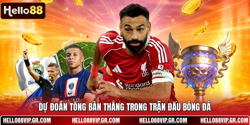 Dự đoán tổng bàn thắng trong trận đấu bóng đá